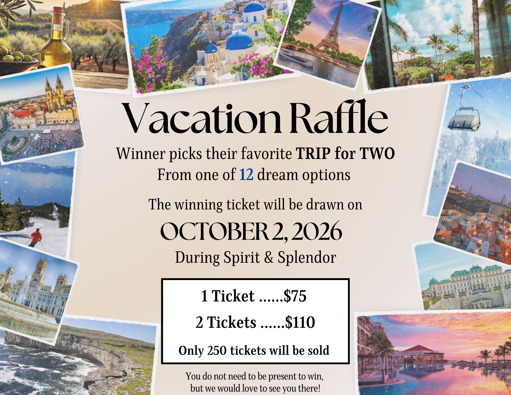 Vacation Raffle Winner picks one trip for two from 12 options. Winner will be drawn on 10/2/26